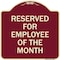Signmission Reserved for Employee of the Month Heavy-Gauge Aluminum Architectural Sign, 18" x 18", BU-1818-23205 A-DES-BU-1818-23205 - alternate 1